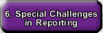 Special Challenges in Reporting